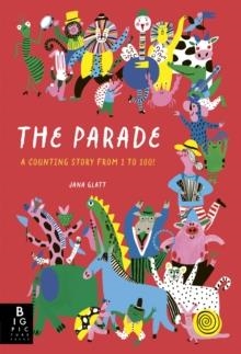 THE PARADE: A COUNTING STORY FROM 1 TO 100! | 9781835872758 | JOANNA MCINERNEY