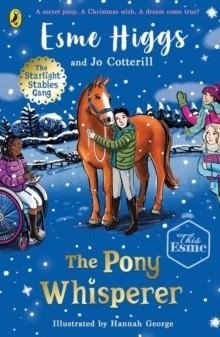 THE PONY WHISPERER | 9780241753156 | ESME HIGGS; JO COTTERILL
