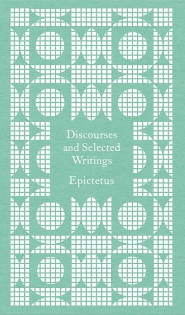 DISCOURSES AND SELECTED WRITINGS | 9780241764060 | EPICTETUS