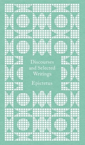 DISCOURSES AND SELECTED WRITINGS | 9780241764060 | EPICTETUS