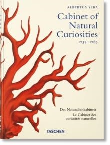 SEBA. CABINET OF NATURAL CURIOSITIES. 45TH ED. | 9783836587884 | MÜSCH, IRMGARD/RUST, JES/WILLMANN, RAINER