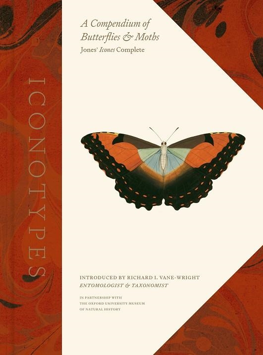 ICONOTYPES: A COMPENDIUM OF BUTTERFLIES AND MOTHS, JONES' ICONES COMPLETE | 9780520386501 | OXFORD UNIVERSITY MUSEUM OF NATURAL HISTORY