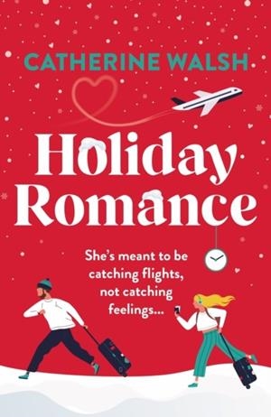 HOLIDAY ROMANCE | 9781836185123 | CATHERINE WALSH