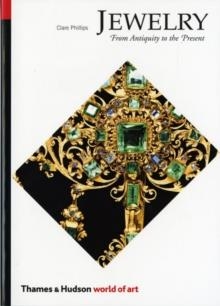 JEWELRY: FROM ANTIQUITY TO THE PRESENT | 9780500202876 | CLARE PHILIPS