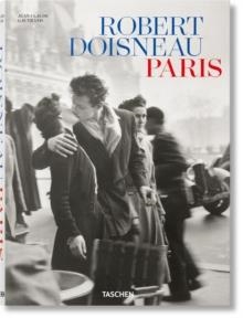 ROBERT DOISNEAU. PARIS | 9783836599481 | JEAN CLAUDE GAUTRAND