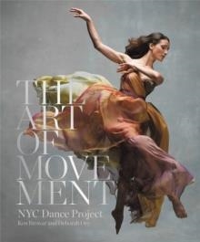 THE ART OF MOVEMENT | 9780316318587 | KEN BROWAR, DEBORAH ORY
