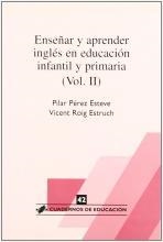 ENSEÑAR Y APRENDER INGLES EN EDUCACION INFANTIL | 9788496108097 | PÉREZ ESTEVE, PILAR/ROIG ESTRUCH, VICENT