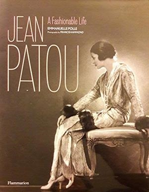 JEAN PATOU : A FASHIONABLE LIFE | 9782080201829 | POLLE EMMANUELLE