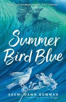 SUMMER BIRD BLUE | 9781785302275 | AKEMI DAWN BOWMAN
