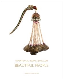 TRADITIONAL INDIAN JEWELLERY: BEAUTIFUL PEOPLE | 9781851498840 | BERNADETTE VAN GELDER