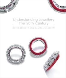 UNDERSTANDING JEWELLERY: THE 20TH CENTURY | 9781788841207 | DANIELA MASCETTI, DAVID BENNETT