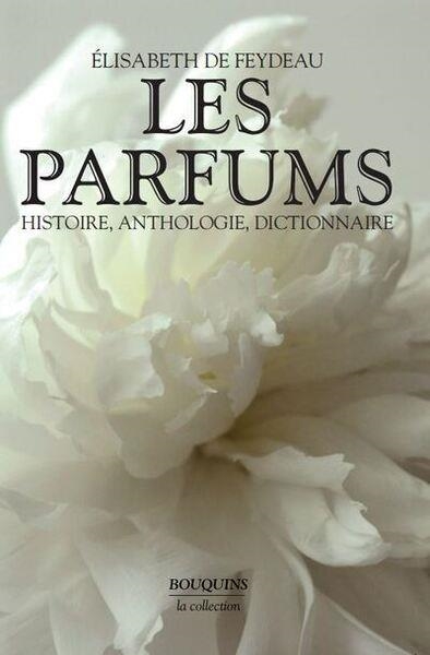 LES PARFUMS | 9782221110072 | FEYDEAU ÉLISABETH DE