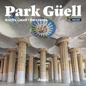 PARK GÜELL - INGLES | 9788491034117 | VARIOS AUTORES
