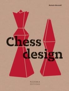 CHESS DESIGN | 9782376660668 | ROMAIN MORANDI