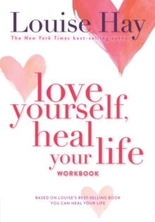 LOVE YOURSELF, HEAL YOUR LIFE | 9780937611692 | LOUISE HAY