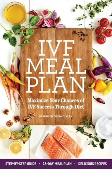IVF MEAL PLAN | 9781641528405 | ELIZABETH CHEREVATY