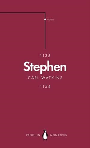 STEPHEN (PENGUIN MONARCHS) | 9780141989877 | CARL WATKINS