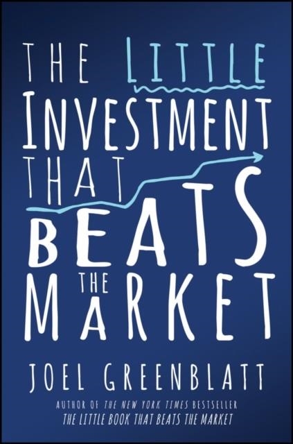 THE LITTLE INVESTMENT THAT BEATS THE MARKET | 9781119895107 | JOEL GREENBLATT