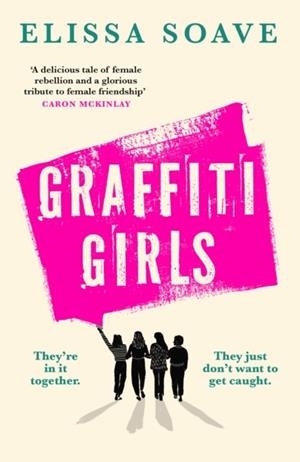 GRAFFITI GIRLS | 9780008673277 | ELISSA SOAVE