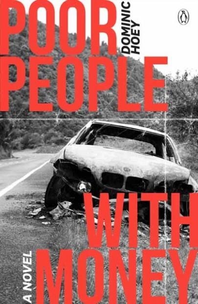 POOR PEOPLE WITH MONEY: A NOVEL | 9780143779865 | DOMINIC HOEY
