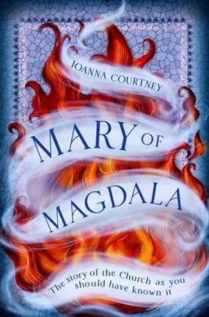 MARY OF MAGDALA | 9780349433011 | JOANNA COURTNEY