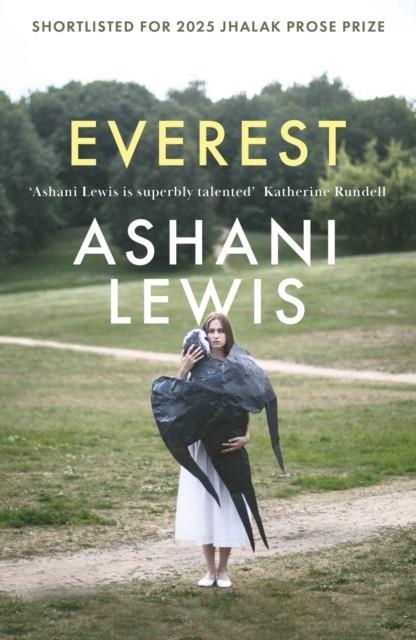 EVEREST: SHORTLISTED FOR THE 2025 JHALAK PROSE PRIZE | 9780349703343 | ASHANI LEWIS