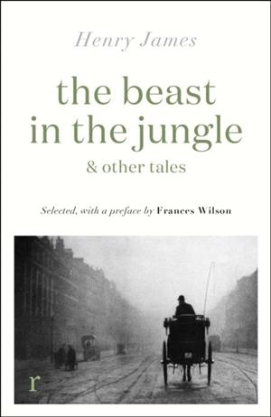 BEAST IN THE JUNGLE & OTHER TALES, THE | 9781529431162 | HENRY JAMES