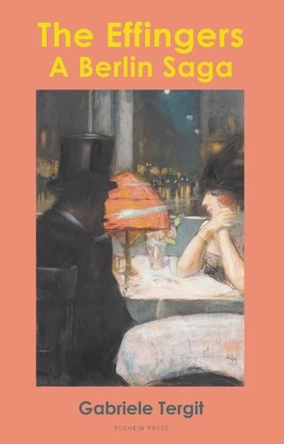 EFFINGERS, THE: A BERLIN SAGA | 9781782279518 | GABRIELE TERGIT