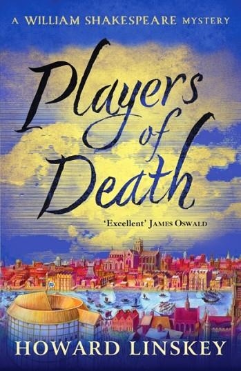 PLAYERS OF DEATH: A TOTALLY GRIPPING TUDOR HISTORICAL CRIME THRILLER | 9781835984604 | HOWARD LINSKEY