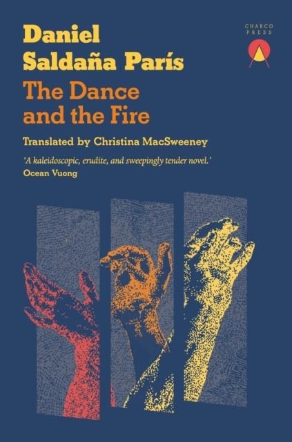 DANCE AND THE FIRE, THE | 9781917260367 | DANIEL SALDAÑA PARÍS