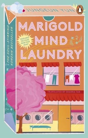MARIGOLD MIND LAUNDRY | 9781804993798 | JUNGEUN YUN