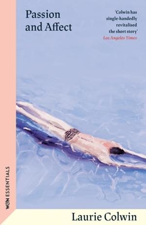 PASSION AND AFFECT | 9781399614443 | LAURIE COLWIN
