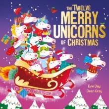 TWELVE MERRY UNICORNS OF CHRISTMAS | 9781408372098 | EVIE DAY
