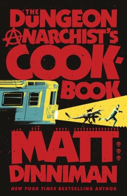THE DUNGEON ANARCHIST'S COOKBOOK | 9780241816240 | MATT DINNIMAN