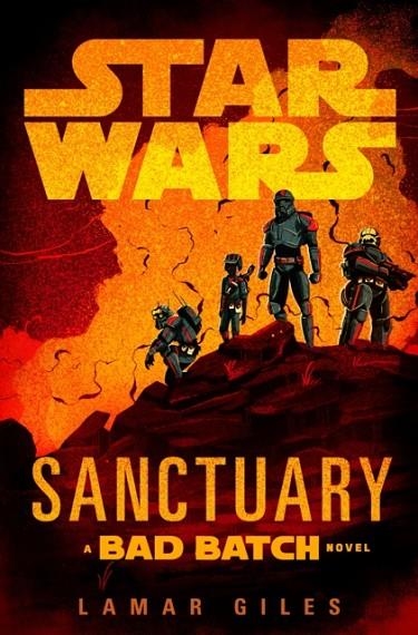 STAR WARS: SANCTUARY : A BAD BATCH NOVEL | 9781529945584 | LAMAR GILES