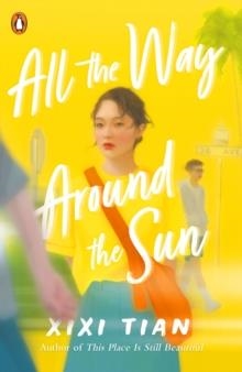 ALL THE WAY AROUND THE SUN | 9780241532638 | XIXI TIAN