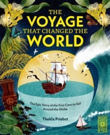 THE VOYAGE THAT CHANGED THE WORLD | 9780711293472 | THEKLA PRIEBST