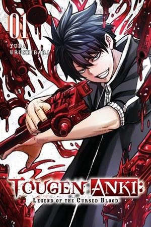TOUGEN ANKI: LEGEND OF THE CURSED BLOOD, VOL. 1 | 9781975399900 | YURA URUSHIBARA