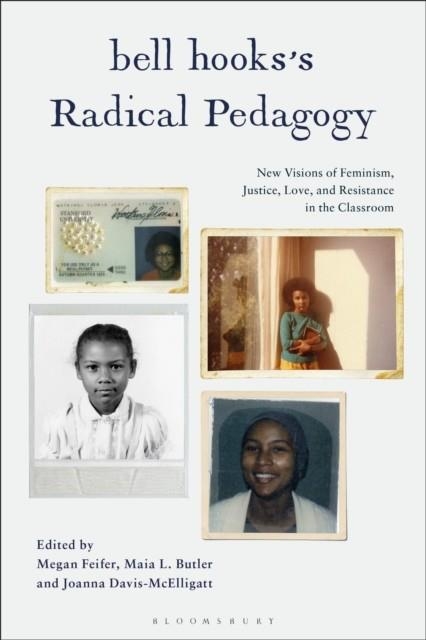 BELL HOOKS’S RADICAL PEDAGOGY | 9781350441590 | BELL HOOKS