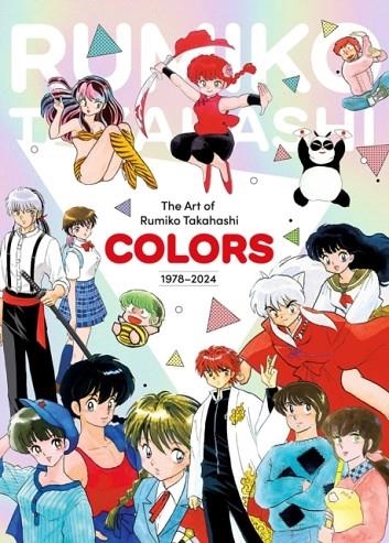 THE ART OF RUMIKO TAKAHASHI: COLORS 1978-2024 | 9781974756162 | RUMIKO TAKAHASHI