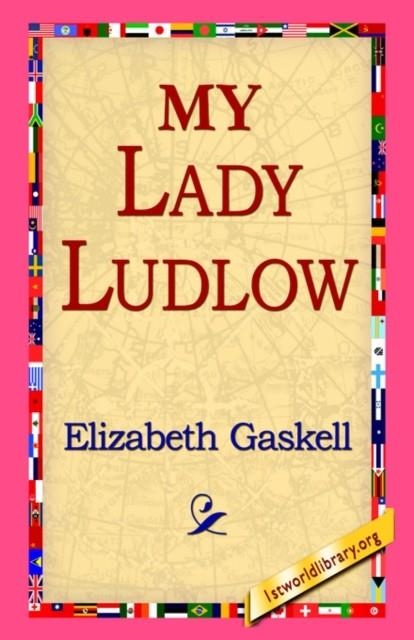MY LADY LUDLOW | 9781421811307 | ELIZABETH CLEGHORN GASKELL