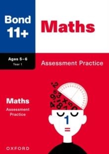 BOND 11+ MATHS ASSESSMENT PRACTICE PAPERS AGE 5-6 (FOR GL ASSESSMENT & OTHER 11 PLUS EXAMS) | 9781382060806 | ANDREW BAINES