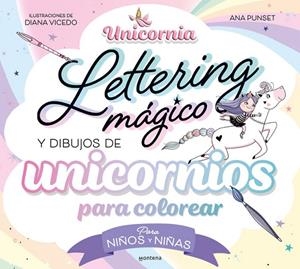LETTERING MÁGICO Y DIBUJOS DE UNICORNIOS PARA COLOREAR | 9788419650726 | PUNSET, ANA