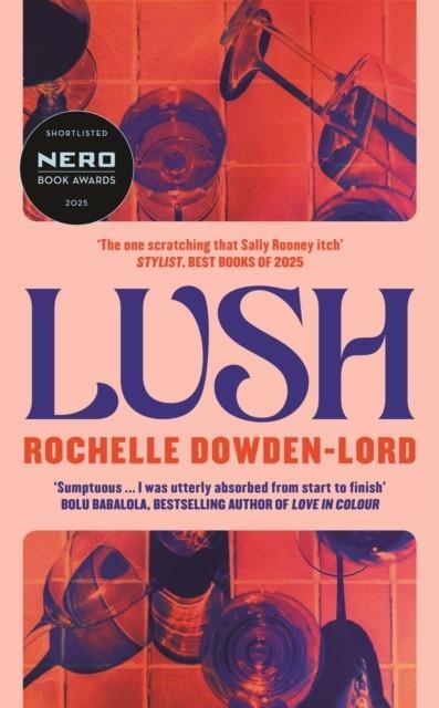 LUSH | 9781805220343 | ROCHELLE DOWDEN-LORD
