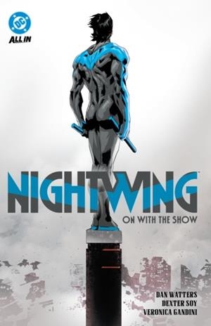 NIGHTWING VOL. 1: ON WITH THE SHOW | 9781799502005 | DAN WATTERS, DEXTER SOY