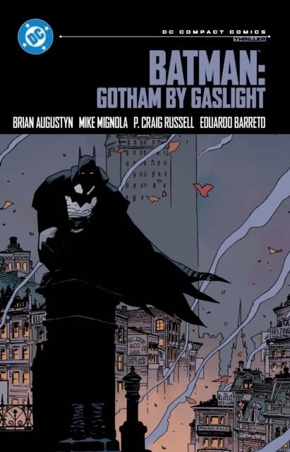 BATMAN: GOTHAM BY GASLIGHT: DC COMPACT COMICS EDITION | 9781799506652 | BRIAN AUGUSTYN, MIKE MIGNOLA
