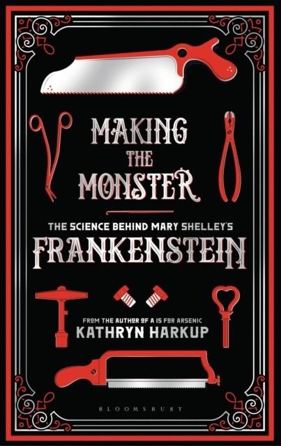 MAKING THE MONSTER | 9781472933768 | KATHRYN HARKUP