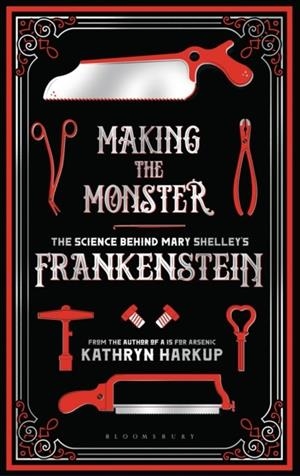 MAKING THE MONSTER | 9781472933768 | KATHRYN HARKUP