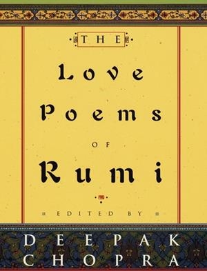 THE LOVE POEMS OF RUMI | 9780609602430 | JELALUDDIN RUMI