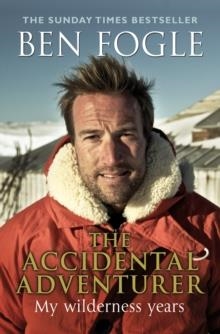 THE ACCIDENTAL ADVENTURER | 9780552165785 | BEN FOGLE